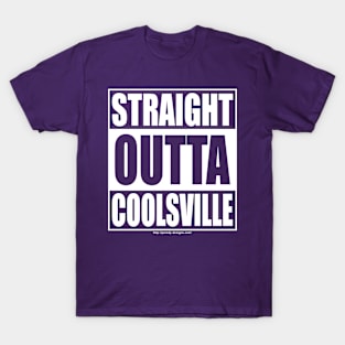 Straight Outta Coolsville T-Shirt